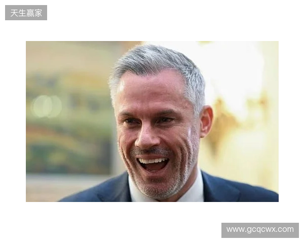 邮报：一些利物浦球员不喜欢卡拉格，他对自己的工作方式满意